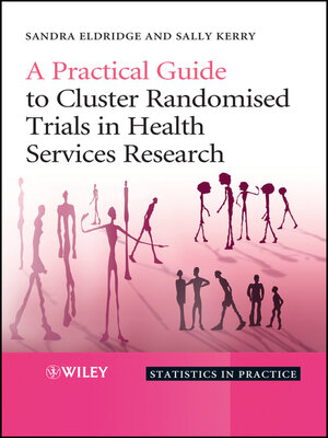 cover image of A Practical Guide to Cluster Randomised Trials in Health Services Research